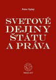 Svetové dejiny štátu a práva Svetové dejiny štátu a práva