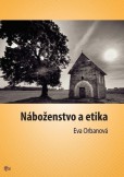 Náboženstvo a etika Náboženstvo a etika