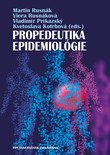 PROPEDEUTIKA EPIDEMIOLÓGIE PROPEDEUTIKA EPIDEMIOLÓGIE