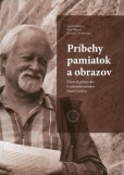 Príbehy pamiatok a obrazov Príbehy pamiatok a obrazov