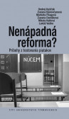 Nenápadná reforma ? Nenápadná reforma ?
