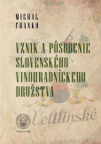 Vznik a pôsobenie slovenského vinohradníckeho družstva Vznik a pôsobenie slovenského vinohradníckeho družstva