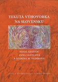 Tekutá výhovorka na Slovensku Tekutá výhovorka na Slovensku