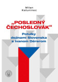 Posledný Čechoslovák Posledný Čechoslovák