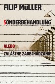 Sonderbehandlung alebo zvláštne zaobchádzanie Sonderbehandlung alebo zvláštne zaobchádzanie