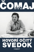 Hovorí očitý svedok Hovorí očitý svedok