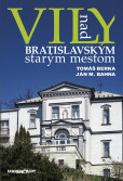 Vily nad bratislavským starým mestom Vily nad bratislavským starým mestom