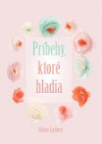 Príbehy, ktoré hladia Príbehy, ktoré hladia