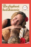 Bezlepkové kváskovanie Bezlepkové kváskovanie