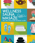 Wellnes Sauna Masáže Wellnes Sauna Masáže