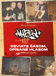 Odviate časom, opísané hlasom Odviate časom, opísané hlasom