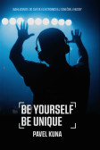Be Yourself Be Unique Be Yourself Be Unique