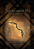 Jazdci smrti II.: Luk zničenia Jazdci smrti II.: Luk zničenia