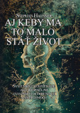 Aj keby ma to malo stáť život Aj keby ma to malo stáť život