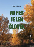 Aj pes je len človek Aj pes je len človek