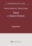 Zákon o výkone detencie. Komentár Zákon o výkone detencie. Komentár