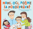 Mami, oci, poďme sa porozprávať Mami, oci, poďme sa porozprávať