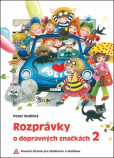 Rozprávky o dopravných značkách 2 Rozprávky o dopravných značkách 2