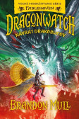 Dragonwatch - Návrat drakobijcov (5.kniha) Dragonwatch - Návrat drakobijcov (5.kniha)