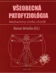 Všeobecná patofyziológia Všeobecná patofyziológia