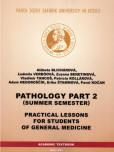 Pathology Part 2 Practical lessons for students of general medicine Pathology Part 2 Practical lessons for students of general medicine
