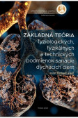 Základná teória fyziologických, fyzikálnych a technických podmienok sanácie dýchacích ciest Základná teória fyziologických, fyzikálnych a technických podmienok sanácie dýchacích ciest