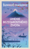 Umenie bezstarostného života Umenie bezstarostného života