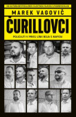 Čurillovci: Policajti v prvej línii boja s mafiou Čurillovci: Policajti v prvej línii boja s mafiou