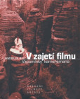 V zajetí filmu