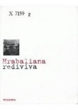 Hrabaliana rediviva Hrabaliana rediviva