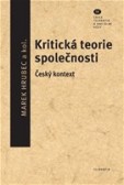 Kritická teorie společnosti Kritická teorie společnosti