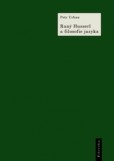 Raný Husserl a filosofie jazyka Raný Husserl a filosofie jazyka
