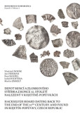 Depot mincí a zlomkového stříbra z konce 10. století nalezený v Kojetíně–Popůvkách Depot mincí a zlomkového stříbra z konce 10. století nalezený v Kojetíně–Popůvkách