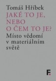 Jaké to je, nebo o čem to je? Jaké to je, nebo o čem to je?