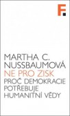 Ne pro zisk. Proč demokracie potřebuje humanitní vědy Ne pro zisk. Proč demokracie potřebuje humanitní vědy