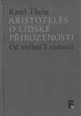 Aristotelés o lidské přirozenosti Aristotelés o lidské přirozenosti