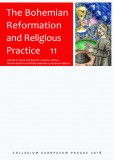 The Bohemian Reformation and Religious Practice 11 The Bohemian Reformation and Religious Practice 11
