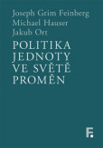 Politika jednoty ve světě proměn Politika jednoty ve světě proměn