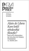 Kam kráčí středověká filosofie? Kam kráčí středověká filosofie?