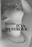 Ivan Meštrović (1883–1962) Ivan Meštrović (1883–1962)