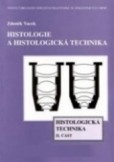 Histologie a histologická technika II. část - Histologická technika Histologie a histologická technika II. část - Histologická technika
