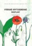 Vybrané krytosemenné rostliny Vybrané krytosemenné rostliny