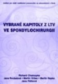 Vybrané kapitoly z LTV ve spondylochirurgii Vybrané kapitoly z LTV ve spondylochirurgii