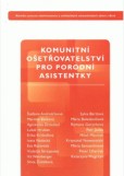 Komunitní ošetřovatelství pro porodní asistentky Komunitní ošetřovatelství pro porodní asistentky