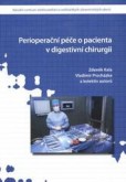 Perioperační péče o pacienta v digestivní chirurgii Perioperační péče o pacienta v digestivní chirurgii