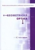 Geometrická optika Geometrická optika