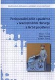Perioperační péče o pacienta v rekonstrukční chirurgii a léčbě popálenin Perioperační péče o pacienta v rekonstrukční chirurgii a léčbě popálenin