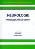 Neurologie pro nelékařské obory Neurologie pro nelékařské obory
