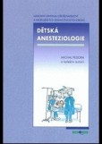 Dětská anesteziologie Dětská anesteziologie