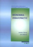 Ekonomika zdravotnictví 2.rozšířené a upravené vydání Ekonomika zdravotnictví 2.rozšířené a upravené vydání